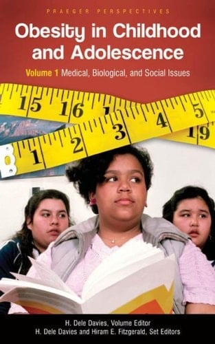 Obesity in Childhood and Adolescence: Volume 1, Medical, Biological, and Social Issues (Child Psychology and Mental Health)