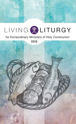 Living Liturgy(tm) for Extraordinary Ministers of Holy Communion Year C (2019)