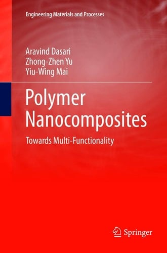 Polymer Nanocomposites Towards Multi-Functionality