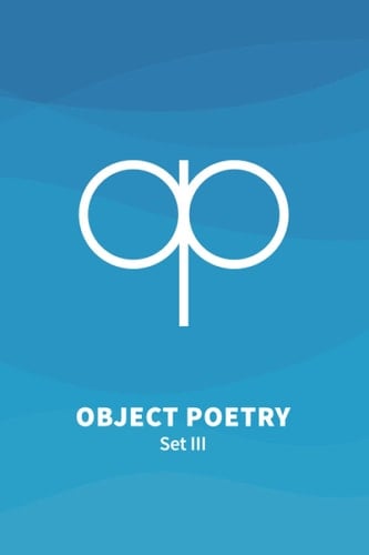 Object Poetry III