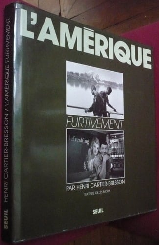 L'Amérique furtivement photographies Henri Cartier-Bresson USA, 1935-1975