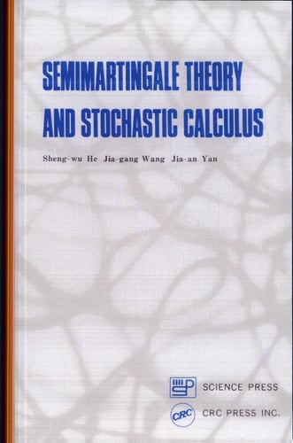 Semimartingale Theory and Stochastic Calculus