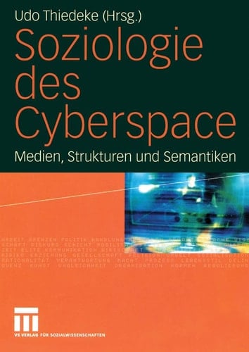 Soziologie des Cyberspace Medien, Strukturen und Semantiken