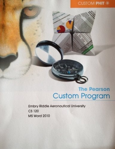 CS 120 MS Word 2010, The Pearson Custom Program