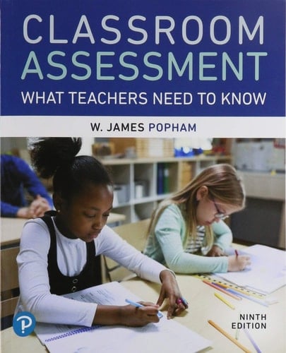 Classroom Assessment + Mylab Education With Enhanced Pearson Etext Access Card What Teachers Need to Know