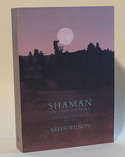 Shaman of the Desert The Collected Poems, 1965-2001
