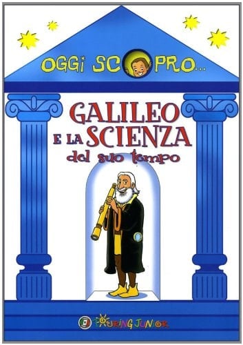 Galileo e la scienza del suo tempo
