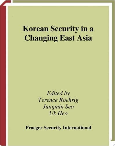 Korean Security in a Changing East Asia
