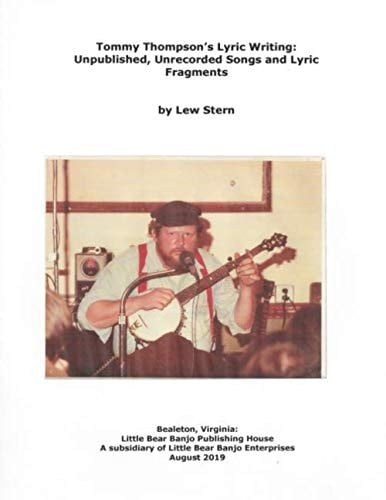 Tommy Thompson’s Lyric Writing: Unpublished, Unrecorded Songs and Lyric Fragments