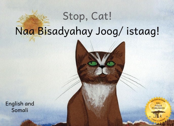 Stop, Cat!: The Mischievous Explorer in English and Somali