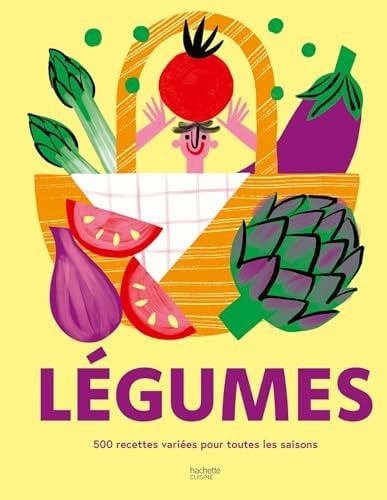 Légumes 500 recetttes variées pour toutes les saisons