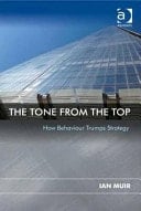 The Tone from the Top How Behaviour Trumps Strategy