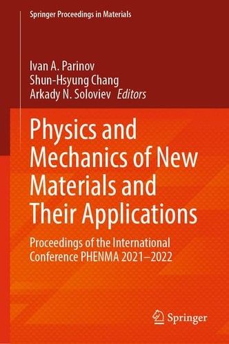 Physics and Mechanics of New Materials and Their Applications Proceedings of the International Conference PHENMA 2021-2022