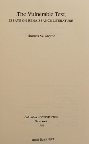 The Vulnerable Text Essays on Renaissance Literature