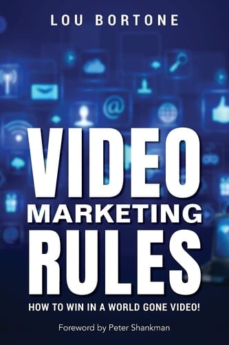 Video Marketing Rules How to Win in a World Gone Video!