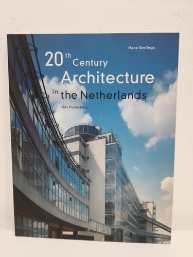 20Th Century Architecture In The Netherlands