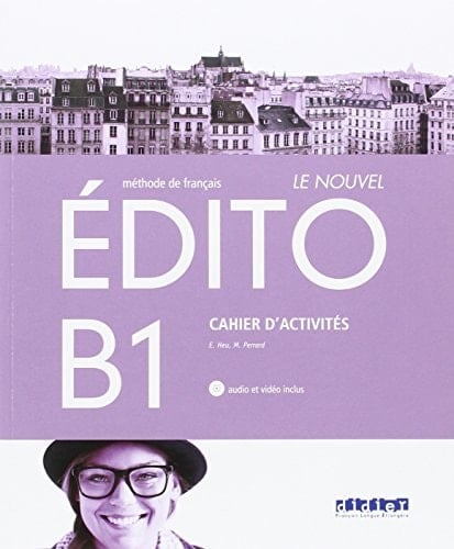 Le nouvel édito méthode de français : niveau B1 : cahier d'exercices
