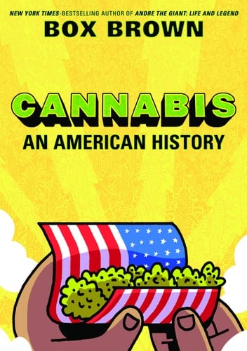 Cannabis An American History