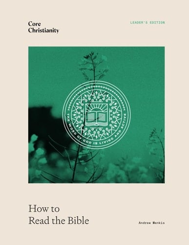 How to Read the Bible: Leader's Edition