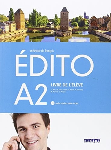 Édito méthode de français. Niveau A2. Livre de l'élève