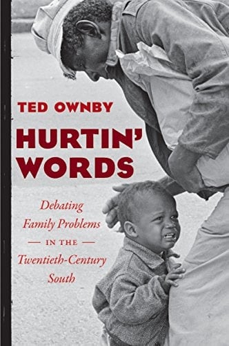 Hurtin' Words Debating Family Problems in the Twentieth-century South
