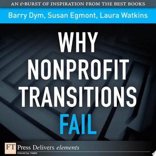 Why Nonprofit Transitions Fail