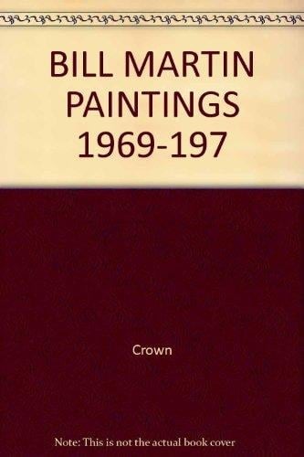 Bill Martin Paintings 1969-1979