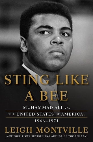 Sting Like a Bee Muhammad Ali Vs. the United States of America, 1966-1971