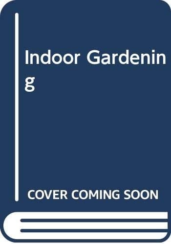 Indoor Gardening