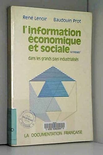 L'Information économique et sociale: Annexes (French Edition)
