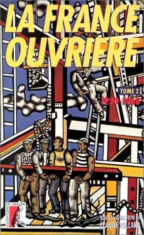 FRANCE OUVRIERE T2 (LA) 1920 A 1968 (HISTOIRE HC)