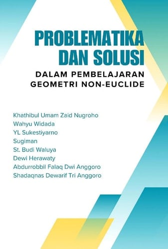 PROBLEMATIKA DAN SOLUSI DALAM PEMBELAJARAN GEOMETRI NON-EUCLIDE