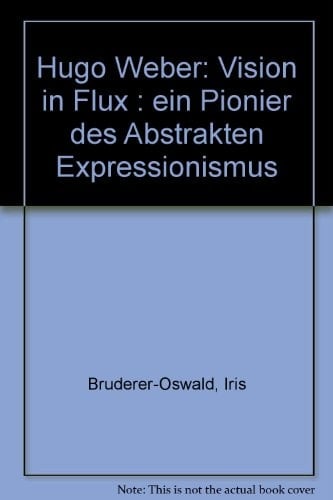 Hugo Weber, 1918-1971 Zürich, Kunsthaus, 23.6. - 12.8.1984