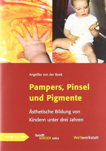 Pampers, Pinsel und Pigmente ästhetische Bildung von Kindern unter drei Jahren