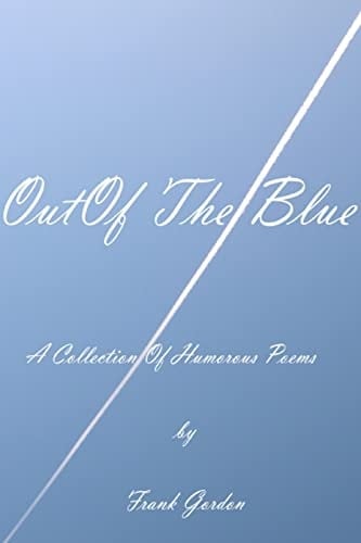 Out of the Blue A Collection of Humorous Poems