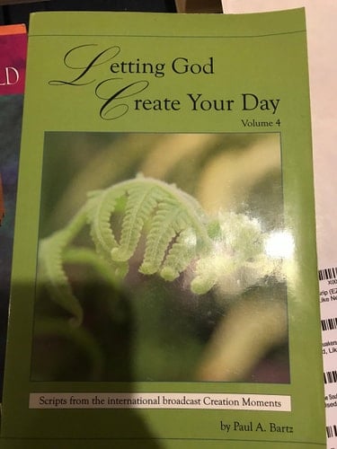 Letting God Create Your Day (Scripts fron the International broadcast Creation Moments, Volume 4)