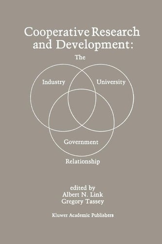 Cooperative Research and Development: The Industry—University—Government Relationship