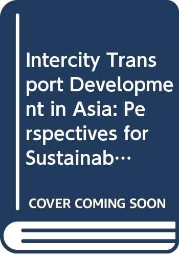 Intercity Transport Development in Asia Perspectives for Sustainable Mobility