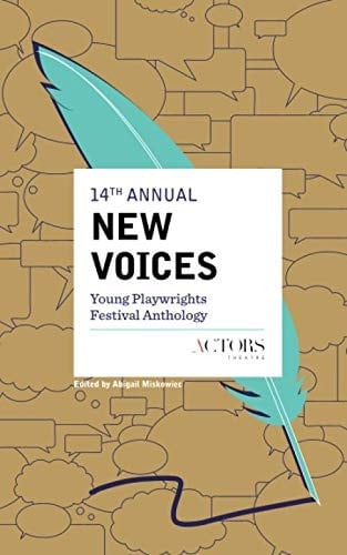 14th Annual New Voices Young Playwrights Festival Anthology