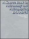 A Source Book in Astronomy, 1900-1975
