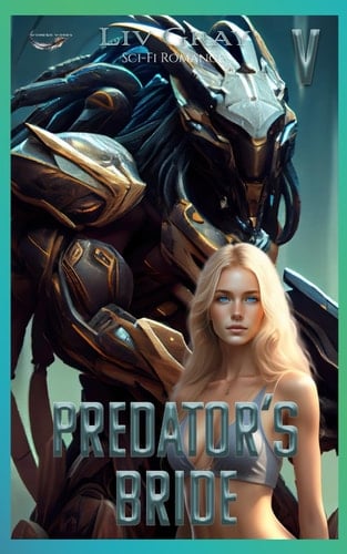 PREDATOR'S BRIDE V: BOOK FIVE: Sci-Fi Romance (German Edition)