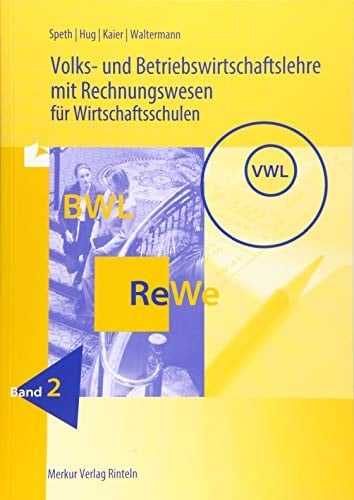 Volks- und Betriebswirtschaftslehre mit Rechnungswesen für Wirtschaftsschulen