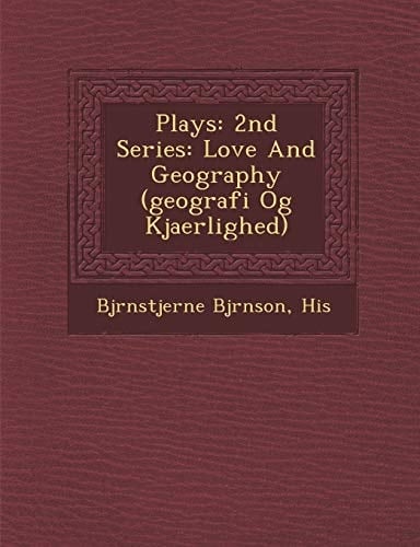 Plays: 2nd Series: Love And Geography (geografi Og Kjaerlighed)