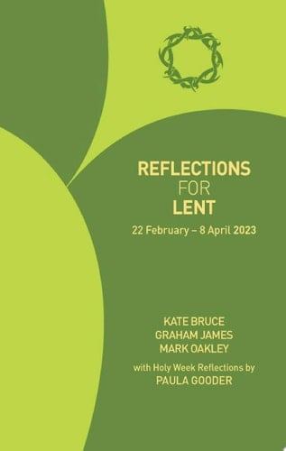 Reflections for Lent 2023 22 February - 8 April 2023