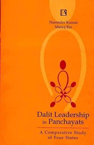 Dalit Leadership in Panchayats: A Comparative Study of Four States