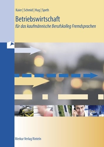 Betriebswirtschaft für das kaufmännische Berufskolleg Fremdsprachen Hauptdbd.