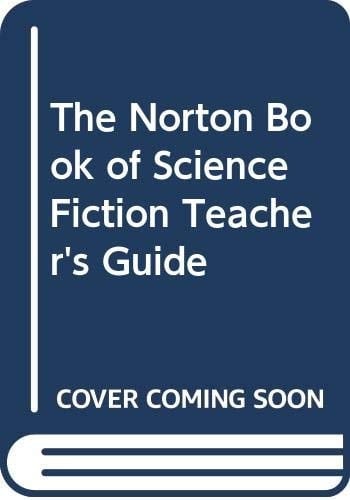 The Norton Book of Science Fiction North American Science Fiction, 1960-1990