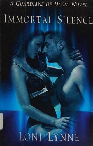 Immortal Silence A Guardians of Dacia Novel