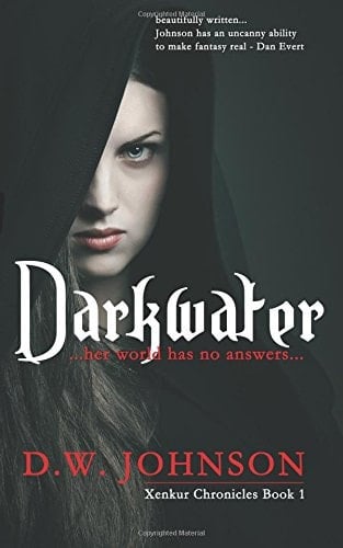 Darkwater: the Xenkur Chronicles - Book 1