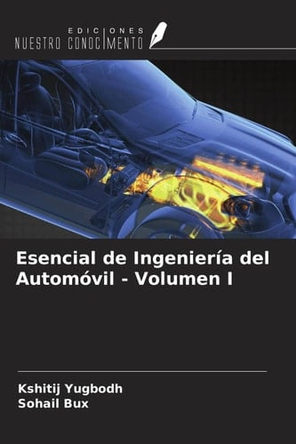 Esencial de Ingeniería del Automóvil - Volumen I (Spanish Edition)